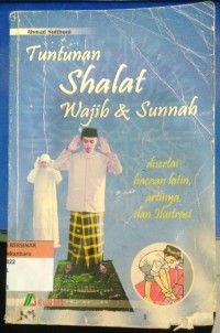 Image of Tuntunan Shalat Wajib dan Sunnah: Disertai Baan Latin, Artinya dan Ilustrasi