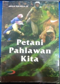 Image of Petani Pahlawan Kita