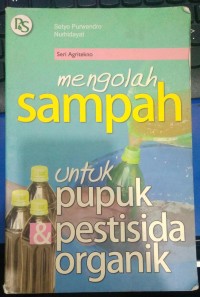 Image of Mengolah Sampah untuk pupuk pestisida organik