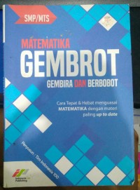 Image of Matematika Gembrot: Gembira dan Berbobot