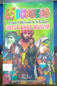 Image of 65 Dongeng Penuh Hikmah & Teladan untuk Anak Muslim