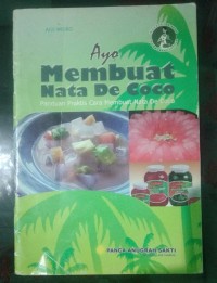 Image of Ayo Membuat Nata De Coco: Panduan Cara Membuat Nata De Coco