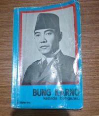 Image of BUNG KARNO Kepada Bangsaku