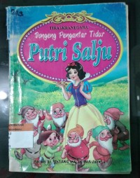Image of Dongeng Penganatar Tidur Putri Salju Dan Tujuh Manusia Kurcaci