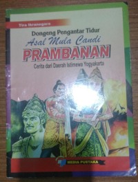 Image of Asal Mula Candi Prambanan: Cerita dari Daerah Istimewa Yogyakarta