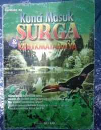 Image of Kunci Masuk Surga dan Kenikmatannya
