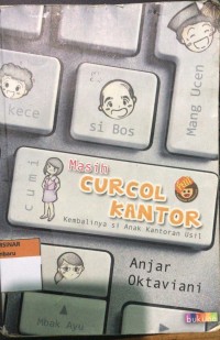 Image of Masih Curcol Kantor: Kembalinya Si Anak Kantoran Usil