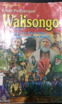 Image of Kisah Perjuangan Walisongo : Disertai Cara Ziarah Kubur Keajaiban Asma'ul Husna