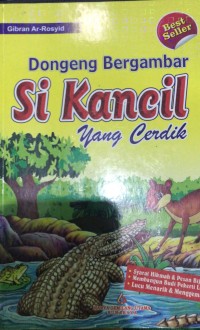 Image of Dongeng Bergambar Si Kancil yang Cerdik