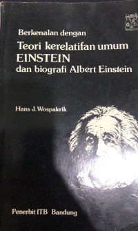 Image of Teori Kerelatifan Umum EINSTEIN dan Biografi Albert Einstein