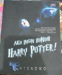 Image of Aku Ingin Bunuh Harry Potter