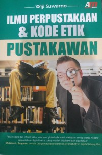 Image of Ilmu Perpustakaan & Kode Etik Pustakawan