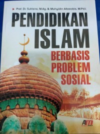 Image of Pendidikan Islam Berbasis Problem Sosial