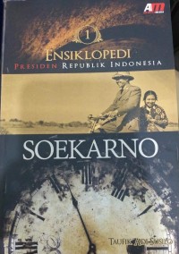Image of Ensiklopedi Presiden Republik Indonesia Soekarno
