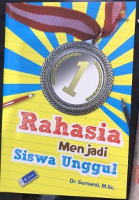 Image of Rahasia Menjadi Siswa Unggul