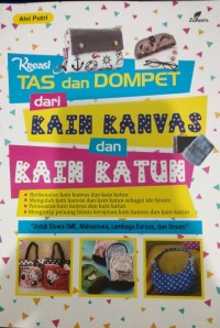 Image of Kreasi Tas san Dompet Dari Kain Kanvas dan Kain Katun