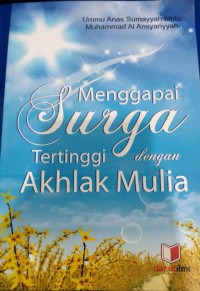Image of Menggapai Surga Tertinggi dengan Akhlak Mulia
