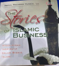 Image of Kisah-Kisah Inspiratif Dalam Bisnis Islam