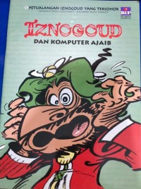 Image of Iznogoud dan Komputer Ajaib