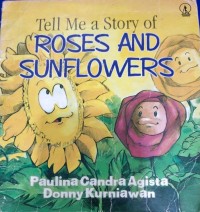 Image of Tell Me a Story Of Roses And Sunflowers