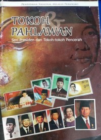 Image of Tokoh Pahlawan : Seri Presiden dan Tokoh-tokoh Pencerah