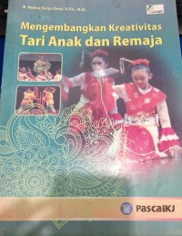 Image of Mengembangkan Kreativitas Tari Anak dan Remaja