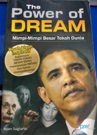 Image of The Power of Dream: Mimpi-Mimpi Besar Tokoh Dunia