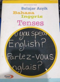 Image of Belajar Asyik Bahasa Inggris : Tenses