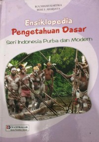 Image of Ensiklopedia Pengetahuan Dasar: Seri Indonesia Purba dan Modern