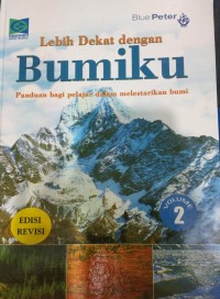 Image of Lebih Dekat dengan Bumiku