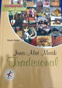 Image of Ensiklopedia Seni Budaya: Jenis Alat Musik Tradisional