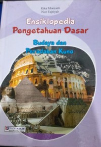 Image of Ensiklopedia Pengetahuan Dasar: Budaya dan Peradaban Kuno