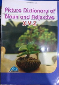Image of PIcture Dictionary of Noun and Adjective X-Y-Z