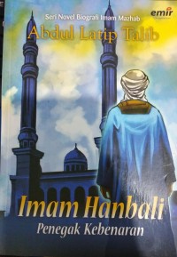 Image of Imam Hanbali Penegak Kebenaran