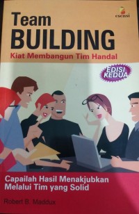 Image of Team Building: Kiat Membangun Tim Handal