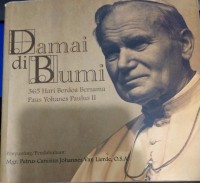 Image of Damai di Bumi : 365 Hari Berdoa Bersama Paus yohanes Paulus II