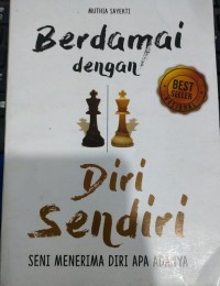 Image of Berdamai Dengan Diri Sendiri: Seni Menerima Diri Apa Adanya