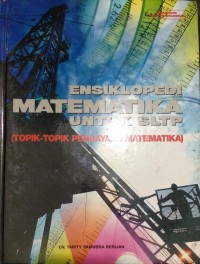 Image of Ensiklopedia Matematika Untuk SLTP (Topik-Topik Pengayaan Matematika)