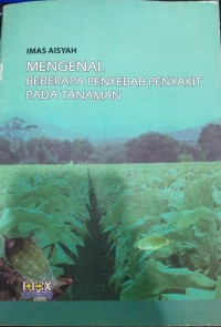 Image of Mengenal Beberapa Penyebab Penyakit Pada Tanaman