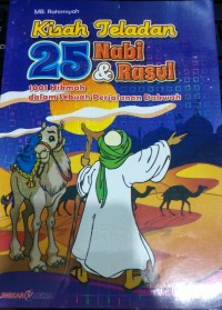 Image of Kisah Teladan 25 Nabi & Rasul : 1001 Hikmah dalam Sebuah Perjalanan Dakwah