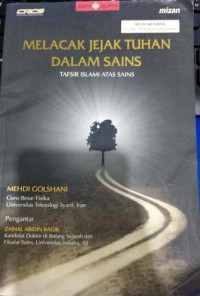 Image of Melacak Jejak Tuhan Dalam Sains: Tafsir Islami Atas Sains