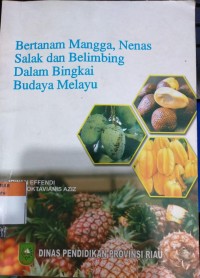 Image of Bertanam Mangga, Nenas, Salak dan Belimbing Dalam Bingkai Budaya Melayu