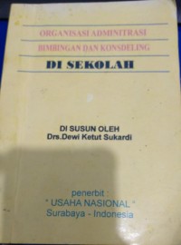 Image of Organisasi Administrasi Bimbingan Konseling di Sekolah
