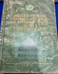 Image of Metode-Metode Membaca Alqur'an Di Sekolah Umum Buku I (SAS dan Iqra)