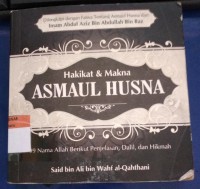 Image of Hakikat & Makna ASMAUL HUSNA: 99 Nama Allah Berikut Penjelasan Dalildan Hikmah