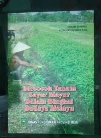 Image of Bercocok Tanam Sayur Mayur Dalam Bingkai Budaya Melayu