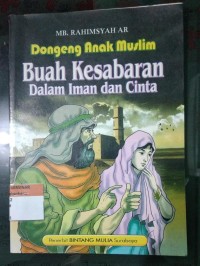 Image of Dongeng Anak Muslim Buah Kesabaran Dalam Iman dan Cinta