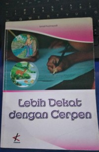 Image of Lebih Dekat dengan Cerpen