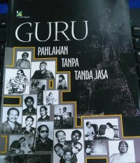 Image of GURU PAHLAWAN TANPA TANDA JASA