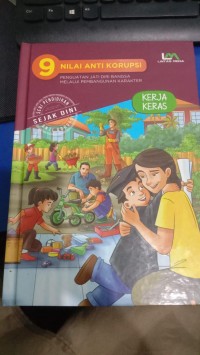 Image of Nilai Anti Korupsi (Kerja Keras)